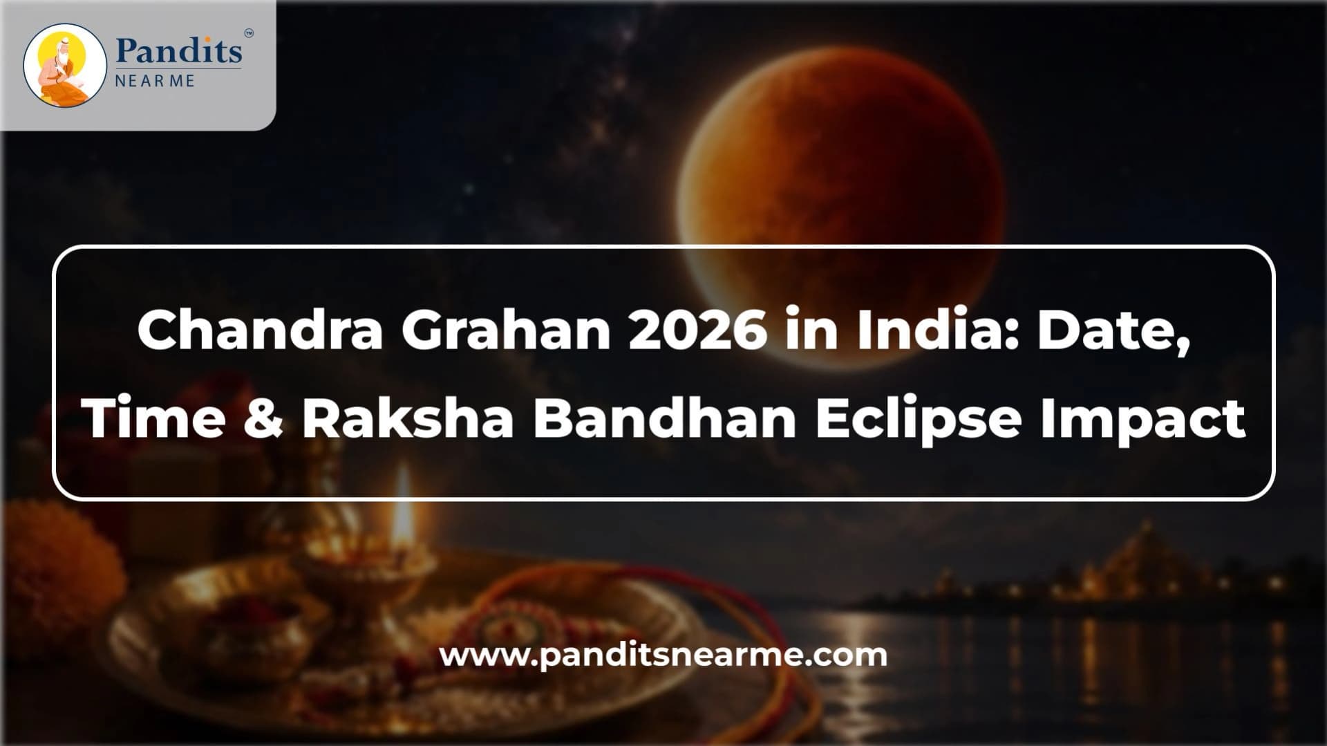 Chandra Grahan 2026 in India