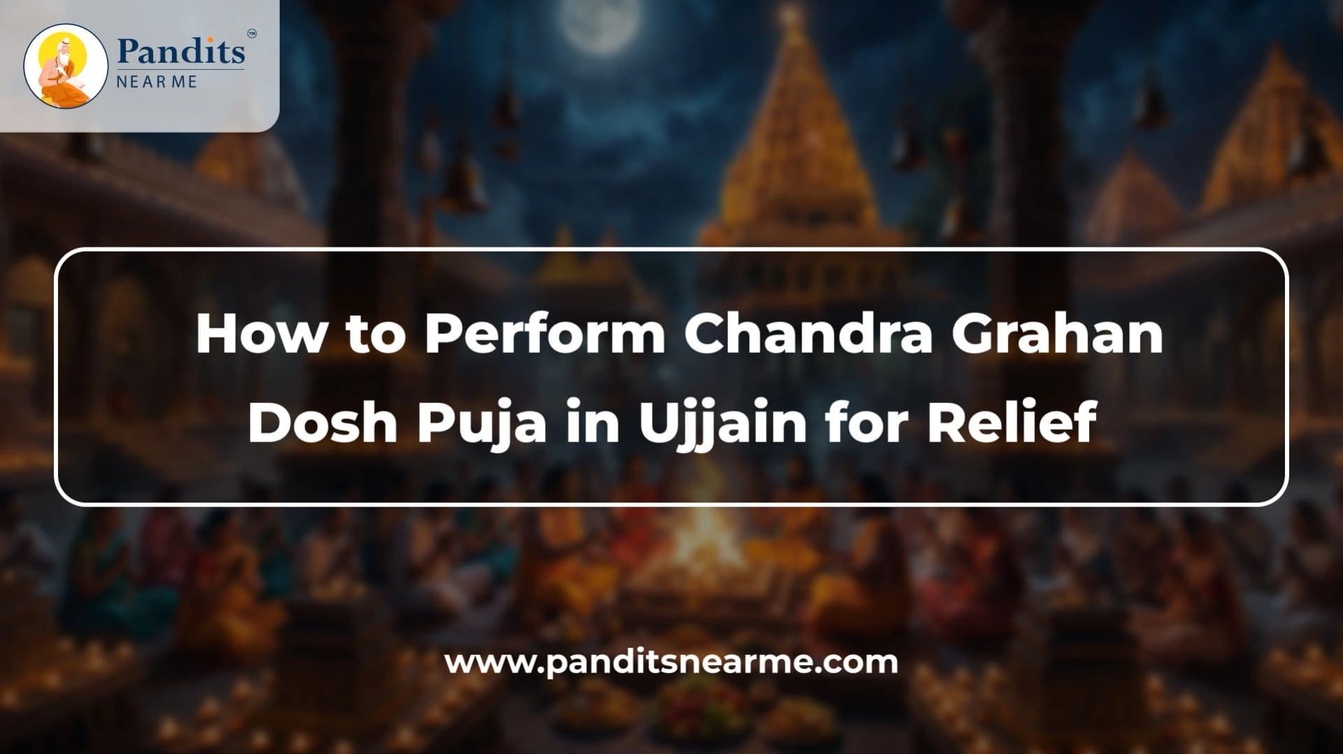 chandra-grahan-dosh-puja-ujjain