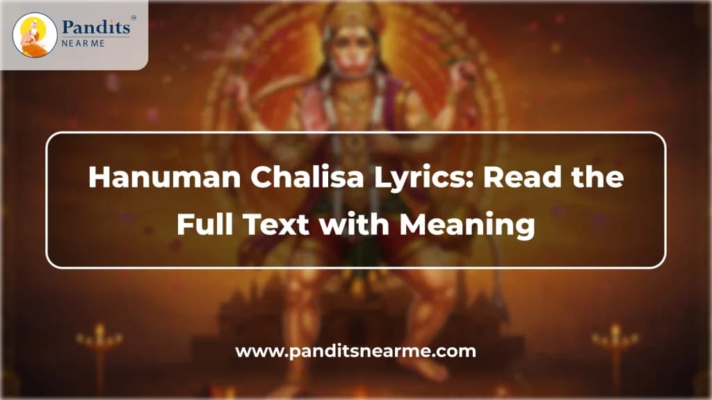 hanuman chalisa lyrics read the full text with meaning