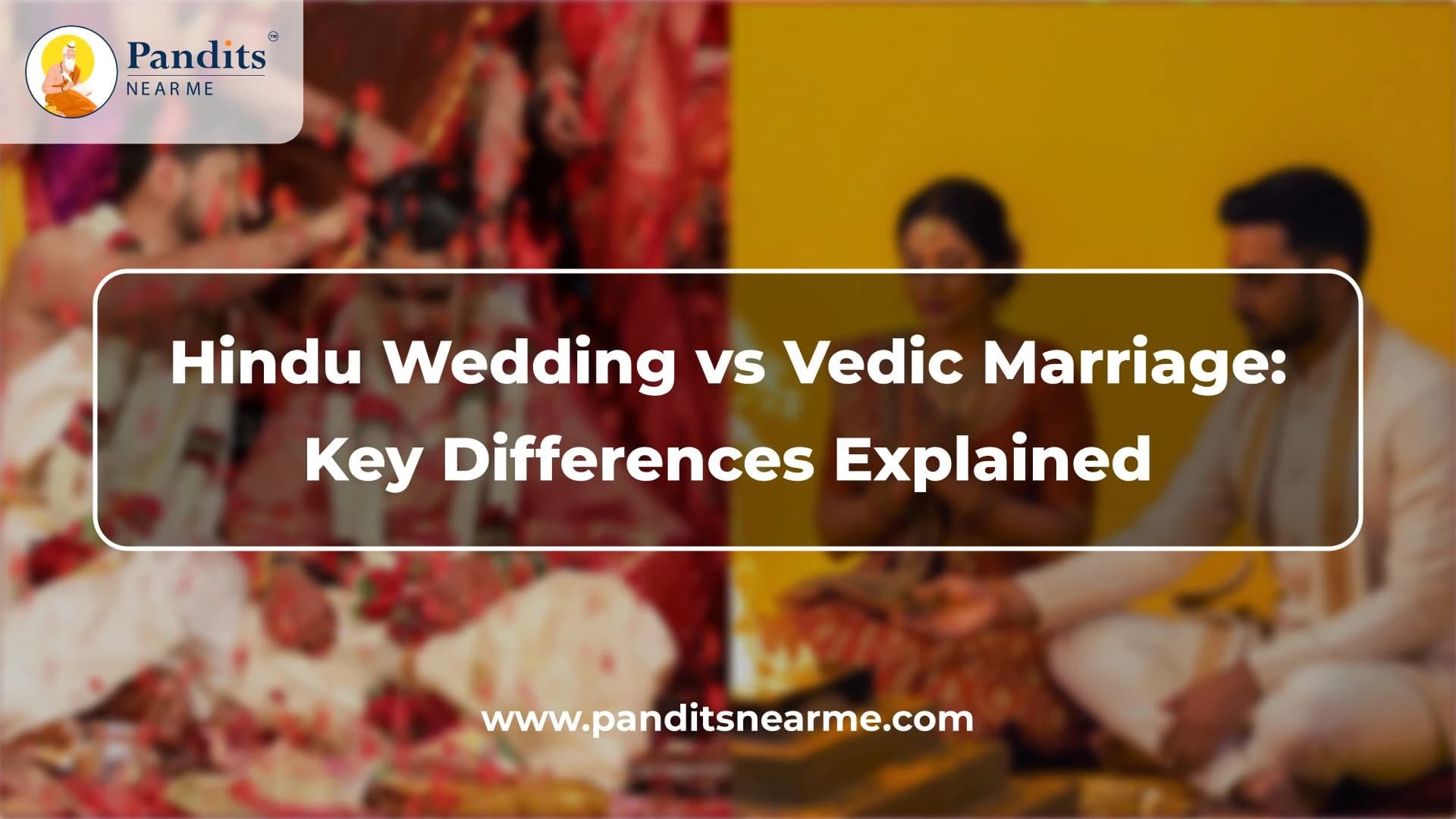 hindu-wedding-vs-vedic-marriage