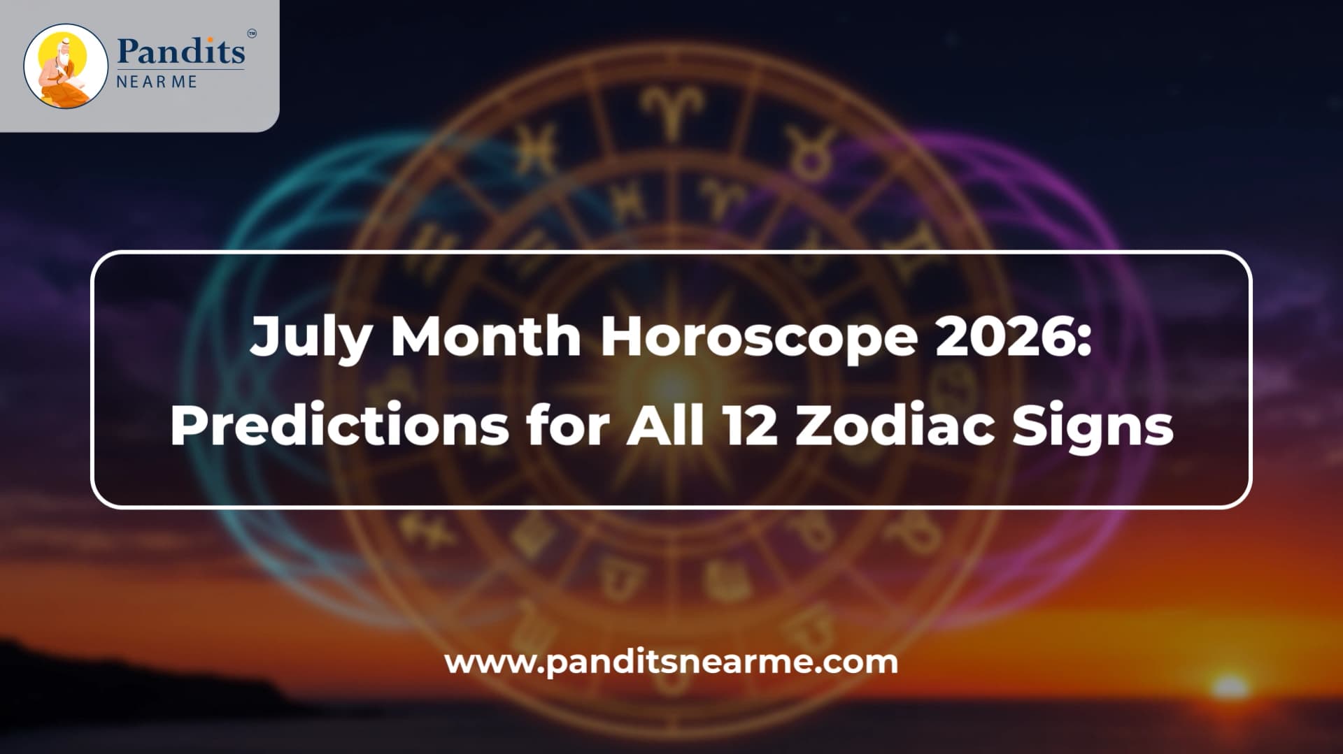 July Month Horoscope
