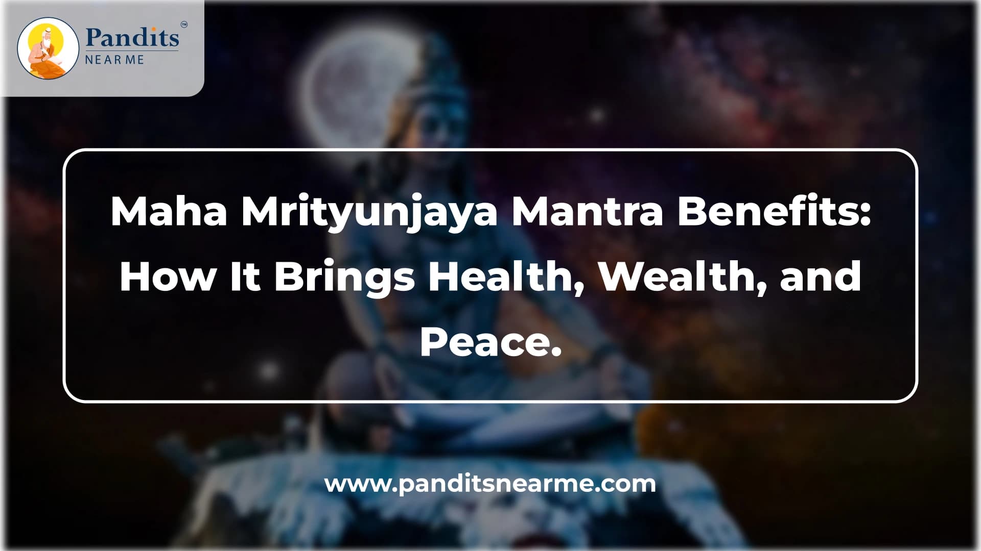 maha-mrityunjaya-mantra-benefits