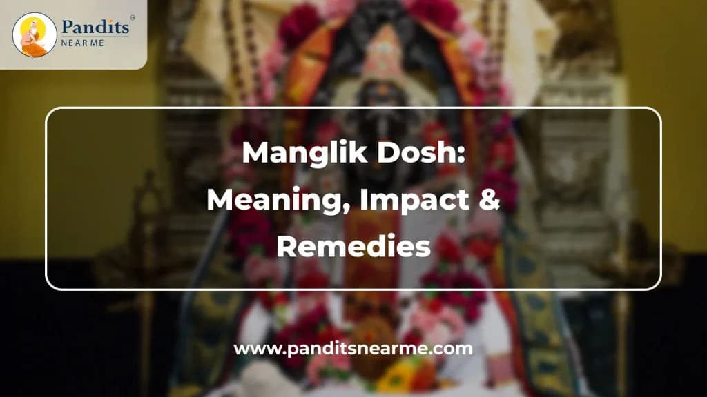 Manglik Dosh Meaning, Impact and Remedies