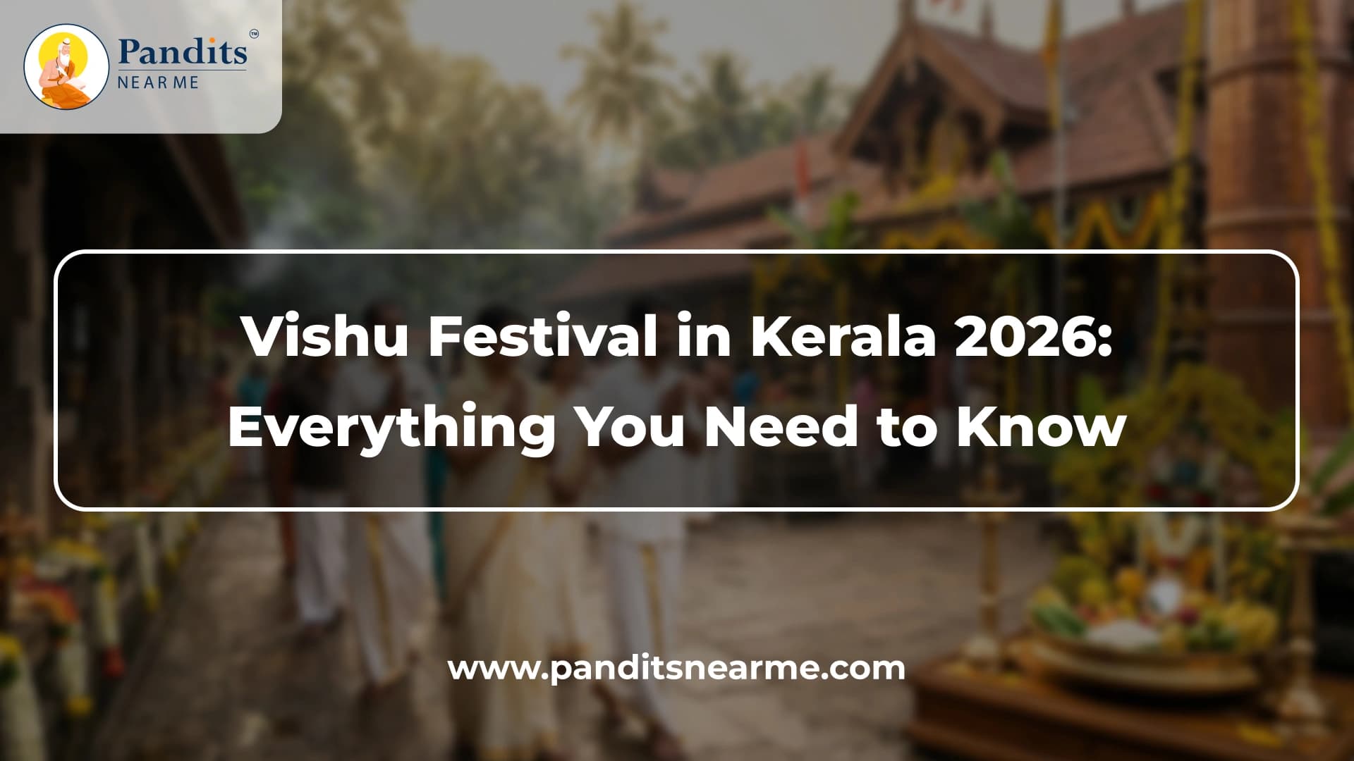 Vishu Festival in Kerala 2026