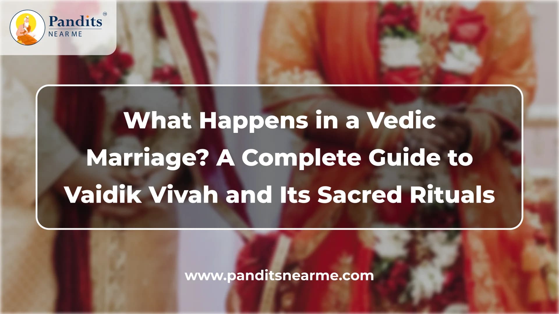 what-happens-in-a-vedic-marriage