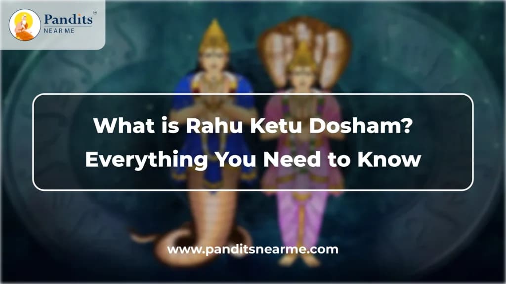 what is rahu ketu dosham everything you need to know